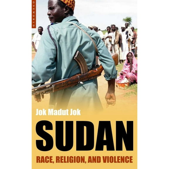 Sudan : Race, Religion and Violence (Paperback)