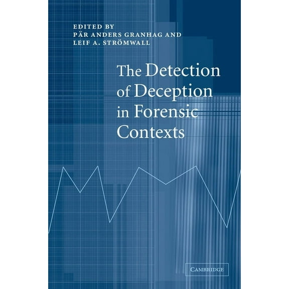 The Detection of Deception in Forensic Contexts