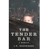 The Tender Bar 034082882X (Hardcover - Used)
