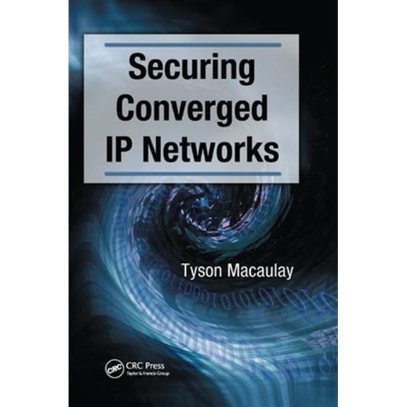 Pre-Owned Securing Converged IP Networks, (Paperback)