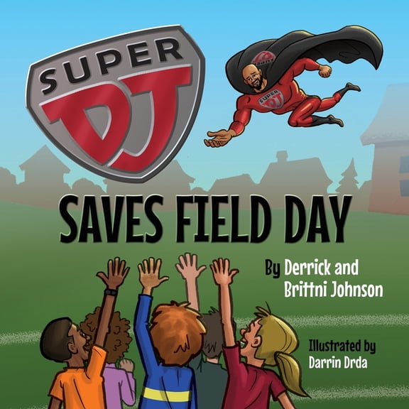 Super DJ Saves Field Day, (Paperback)