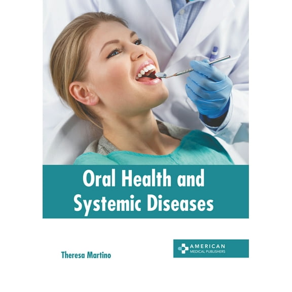 Oral Health and Systemic Diseases (Hardcover)