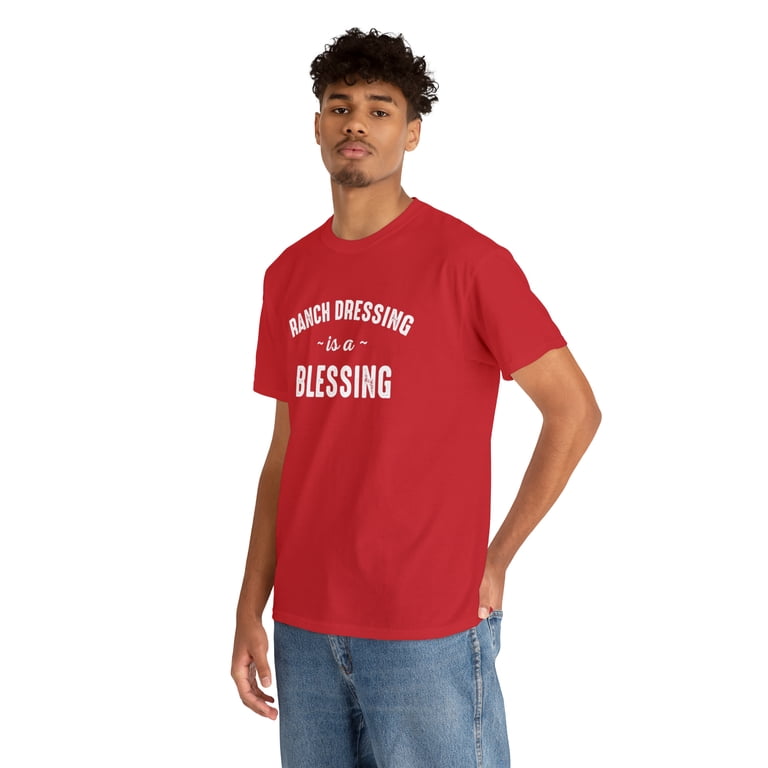 ranch dressing is a blessing shirt Ranch Dressing Is A Blessing T-Shirt