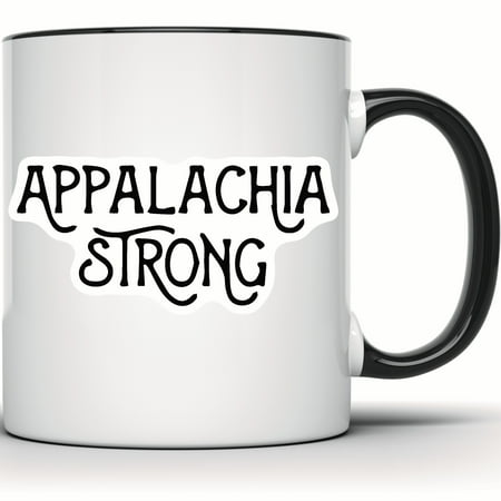 Appalachia Strong Mug - Appalachian Pride Gift - Mountain State Souvenir - West Virginia Lover Gift - Unique Mug Design - 11 Ounce Black Rim Handle Novelty Coffee Cup - WMUG0404-Black Rim