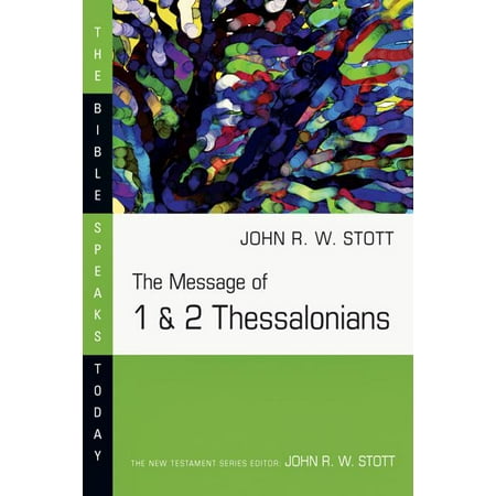 Bible Speaks Today: The Message of 1 & 2 Thessalonians (Paperback)