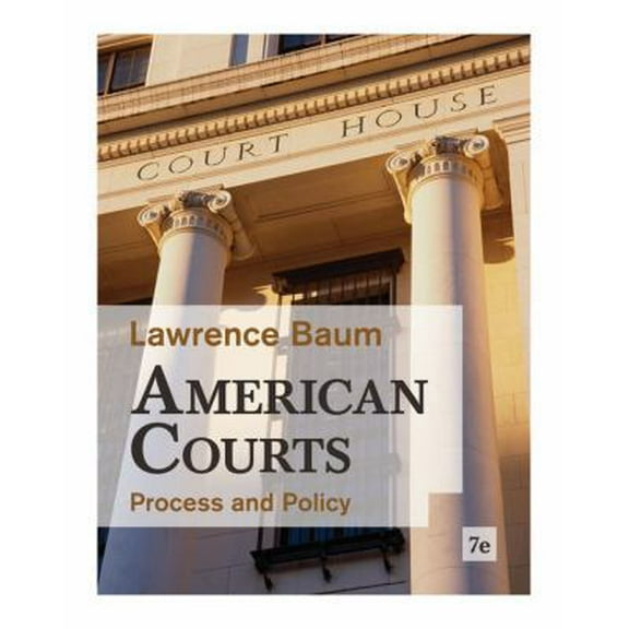 Pre-Owned American Courts: Process and Policy (Paperback) 0495916374 9780495916376