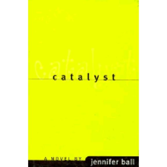 Pre-Owned Catalyst: A Novel (Hardcover) 0571199151 9780571199150