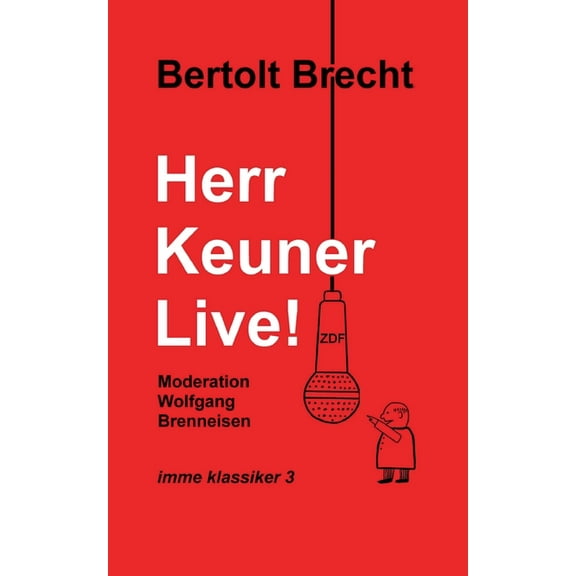 Herr Keuner live!, (Paperback)