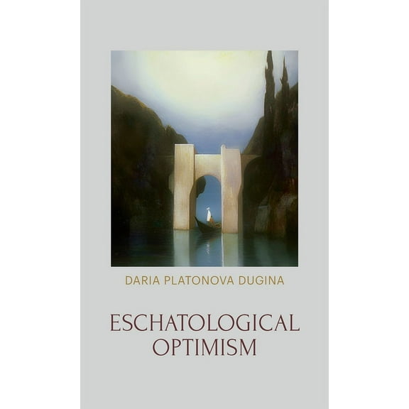 Eschatological Optimism, (Hardcover)