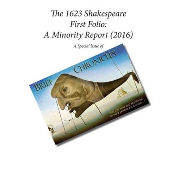 Pre-Owned 1623 Shakespeare First Folio : A Minority Report 2016: a Special Issue of Brief Chronicles