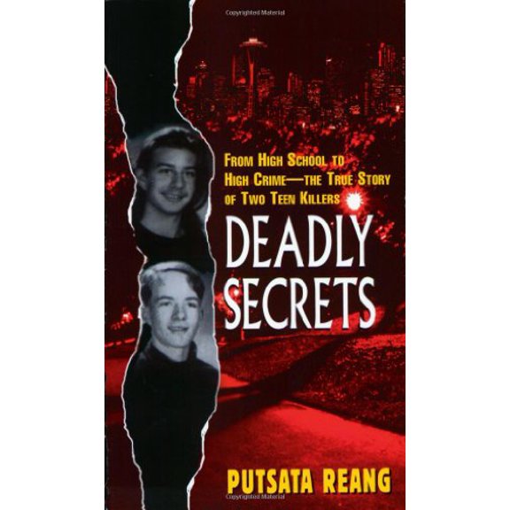 Pre-Owned Deadly Secrets: From High School to High Crime--The True Story of Two Teen Killers (Mass Market Paperback) 038080087X 9780380800872