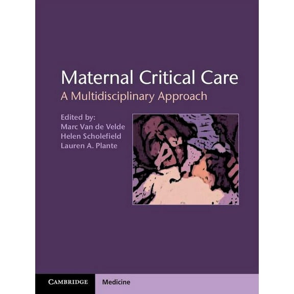 Cambridge Medicine (Hardcover): Maternal Critical Care (Hardcover)