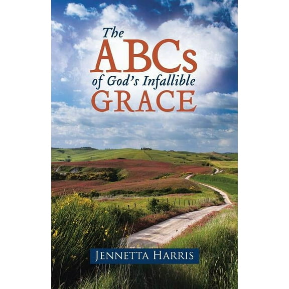 The ABCs of God's Infallible Grace, (Paperback)
