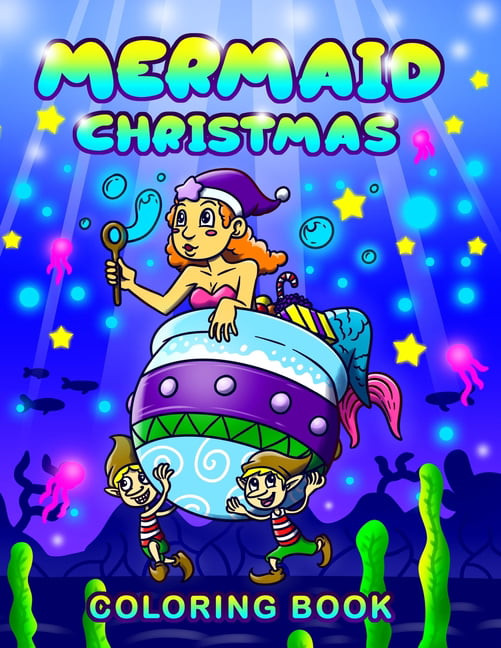 Christmas Mermaid Coloring Book : for Kids & Adults - Magical Christmas