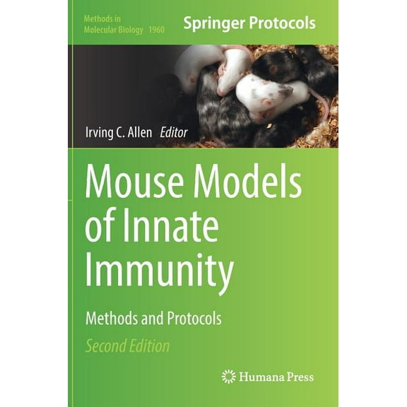 Methods in Molecular Biology Mouse Models of Innate Immunity: Methods and Protocols, Book 1960, (Hardcover)
