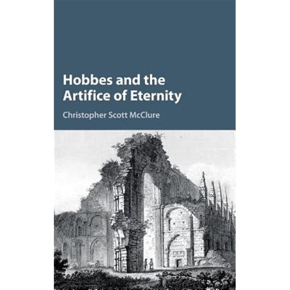 Pre-Owned Hobbes and the Artifice of Eternity, (Hardcover)
