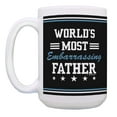 thumbnail image 2 of ThisWear Dad Gag Gifts World's Most Embarrassing Father Coffee Cup Funny Dad Present 15oz Mug Tea Father, 2 of 4