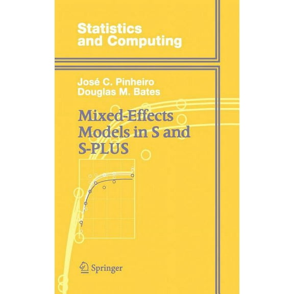 Statistics and Computing Mixed-Effects Models in S and S-Plus, (Hardcover)