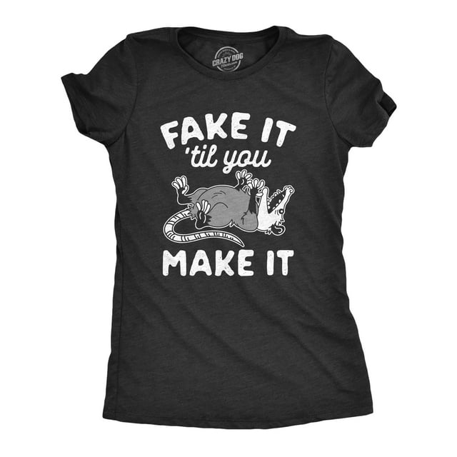 T-shirt pour Femmes « Fake It Til You Make It » Drôle Opossum Rongeur Graphique Nouveauté (Heather Black) - S