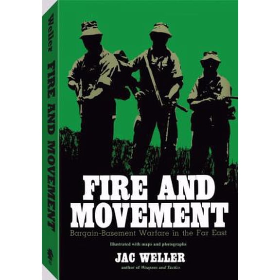 Pre-Owned Fire and Movement: Bargain-Basement Warfare in the Far East (Paperback) 1581605285 9781581605280