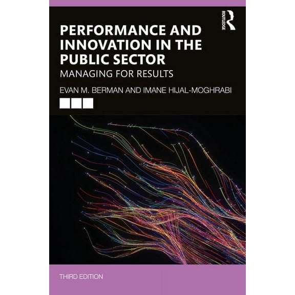 Performance and Innovation in the Public Sector: Managing for Results, (Paperback)