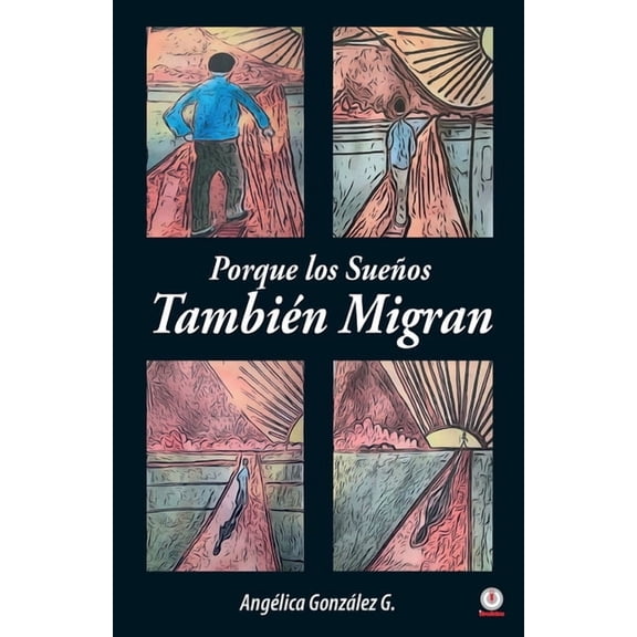 Porque los SueÃ±os TambiÃ©n Migran, (Paperback)