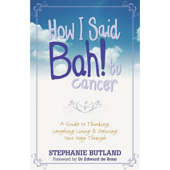 How I Said Bah! to Cancer, (Paperback)
