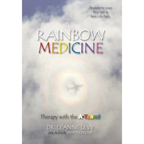 Rainbow Medicine: Therapy with the A-Team!, (Hardcover)