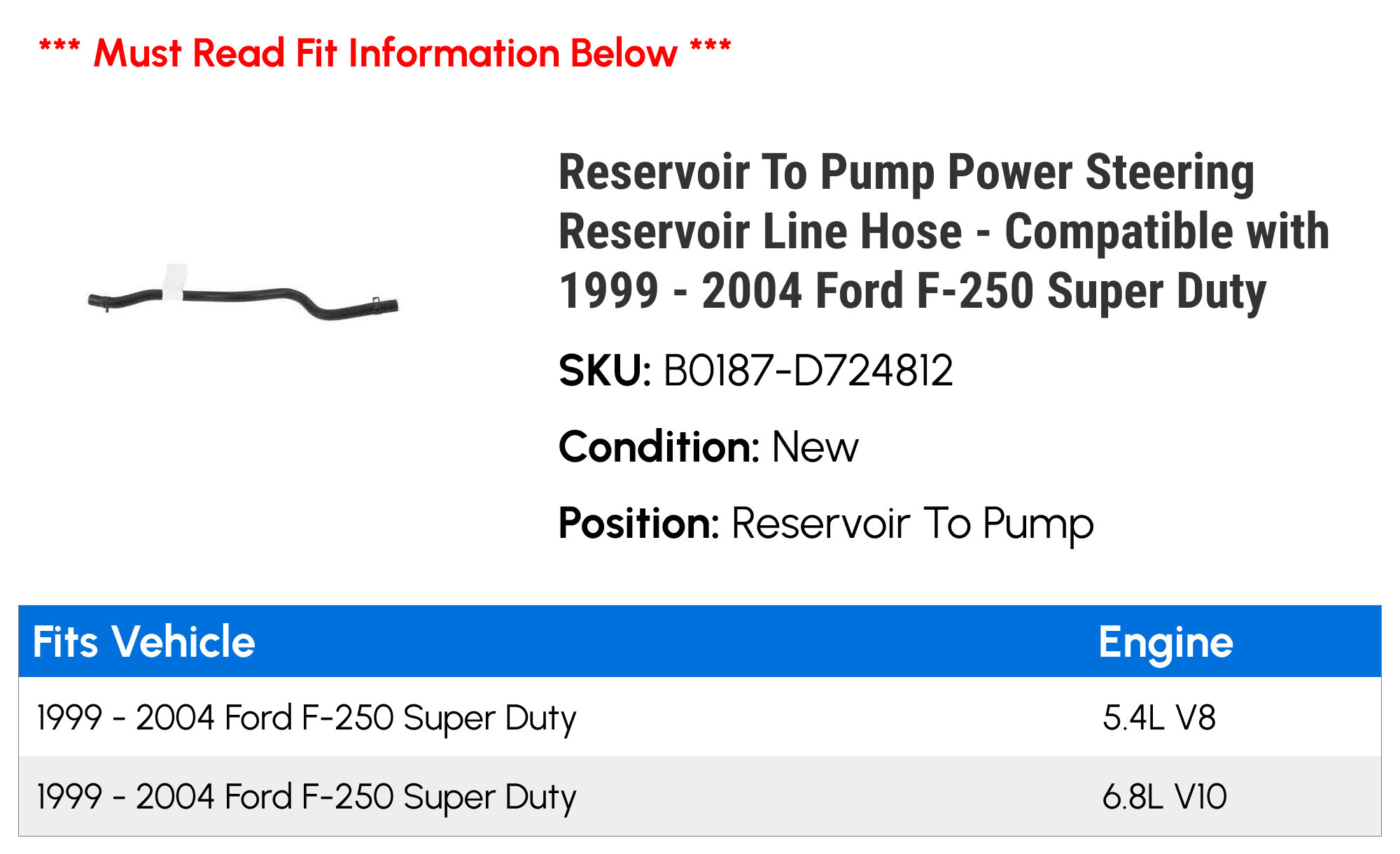 Reservoir To Pump Power Steering Reservoir Line Hose - Compatible with 1999 - 2004 Ford F-250 Super Duty 2000 2001 2002 2003