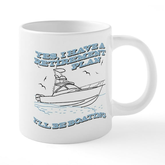 CafePress - Boating Retirement Plan - 20 Oz White Ceramic Mega Mug