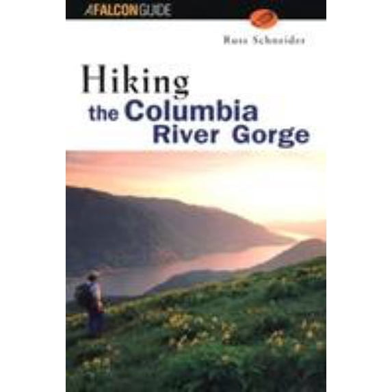 Pre-Owned Hiking the Columbia River Gorge (Paperback) 1560445688 9781560445685