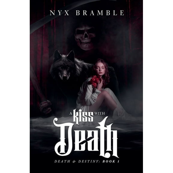 Death & Destiny A Kiss with Death, Book 1, (Paperback)