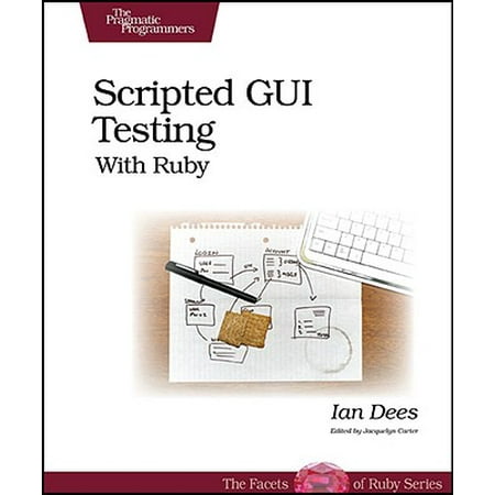 Scripted GUI Testing with Ruby (Best Gui For Ruby)