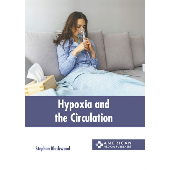 Hypoxia and the Circulation (Hardcover)