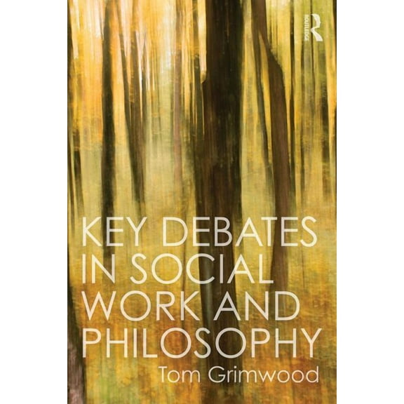 Key Debates in Social Work and Philosophy, (Paperback)
