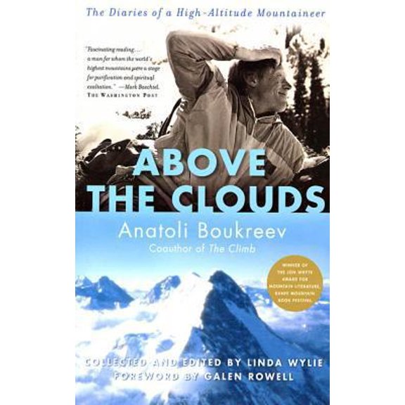 Pre-Owned Above the Clouds: The Diaries of a High-Altitude Mountaineer (Paperback) 031229137X 9780312291372