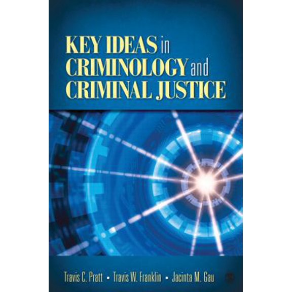 Pre-Owned Key Ideas in Criminology and Criminal Justice (Hardcover) 141297013X 9781412970136