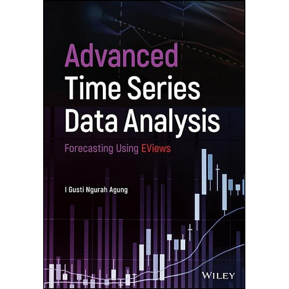Advanced Time Series Data Analysis: Forecasting Using Eviews, (Hardcover)