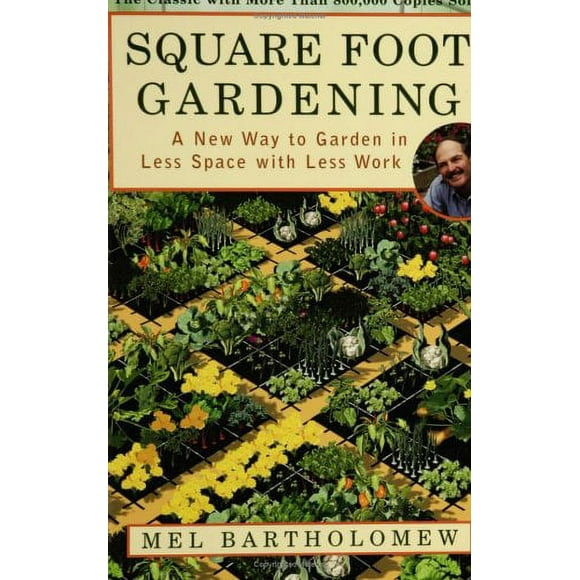Pre-Owned Square Foot Gardening : A New Way to Garden in Less Space with Less Work 9781579548568