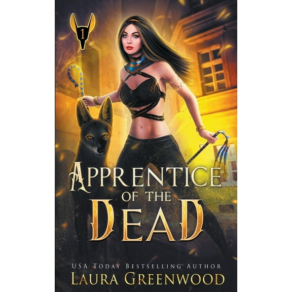 The Apprentice of Anubis Apprentice Of The Dead, Book 1, (Paperback)