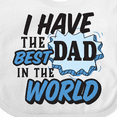 thumbnail image 4 of Inktastic I Have the Best Dad in the World Boys Baby Bib, 4 of 4