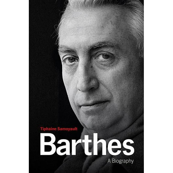 Barthes: A Biography (Hardcover)