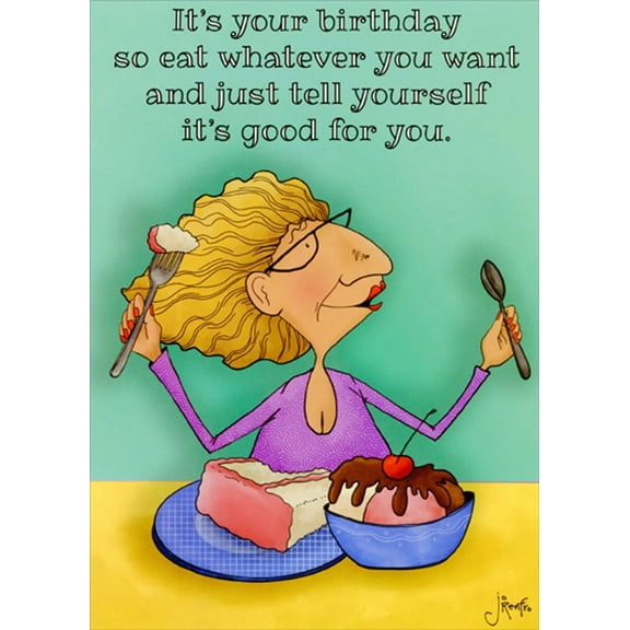 Oatmeal Studios Eat Whatever You Want Funny / Humorous Feminine Birthday Card for Her : Woman : Women