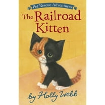 Pet Rescue Adventures The Railroad Kitten, (Paperback)