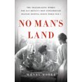 thumbnail image 2 of No Man's Land : The Trailblazing Femmes Couverture Rigide 2020 Wendy Moore, 2 of 3