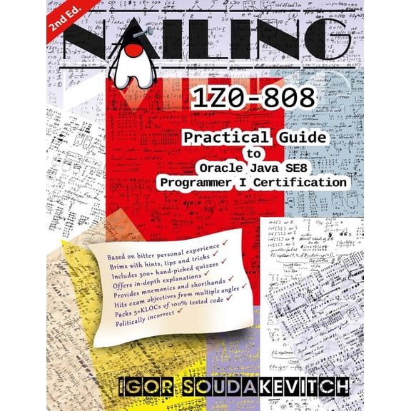 Nailing 1Z0-808: Practical Guide to Oracle Java SE8 Programmer I Certification (Paperback)
