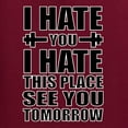thumbnail image 5 of Wild Bobby I Hate You I Hate This Place See You Tomorrow Gym/Workout Men Long Sleeve Shirt, Maroon, Small, 5 of 5