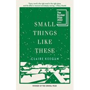 Claire Keegan: Small Things Like These (Hardcover)