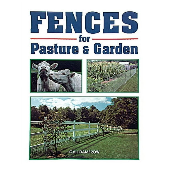 Fences for Pasture & Garden - Paperback