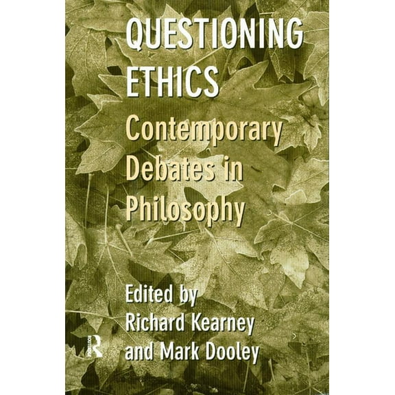 Questioning Ethics: Contemporary Debates in Continental Philosophy, (Paperback)